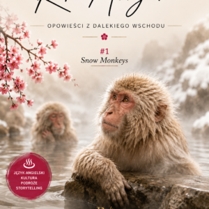 SNOW MONKEYS  | PDF lesson pack | Opowieści z Dalekiego Wschodu