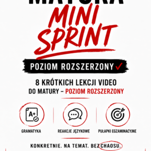 Kurs video | MATURA MINI SPRINT Poziom rozszerzony