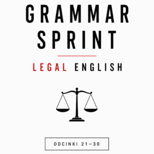 GRAMMAR SPRINT | Legal English — odcinki 21–30 ⚖️